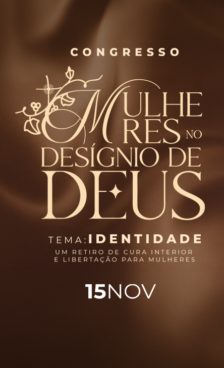 CONGRESSO MULHERES NO DESÍGNIO DE DEUS
