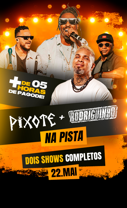 PIXOTE E RODRIGUINHO